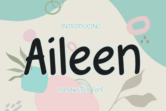 Aileen: A Playful Handwritten Font for Web Design